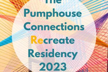 ReCreate Takes up Residency at The Pumphouse as part of the Arts & Community Engagement Programme