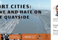 Dublin Festival of History: Ports and cities: love and hate on the 
