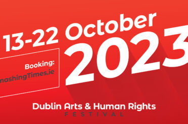 Smashing Times takes up residency at the Pumphouse during Dublin Arts & Human Rights Festival