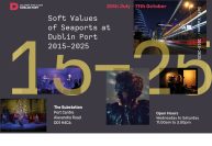 New Exhibition: Dublin Port – 10 years of Soft Values